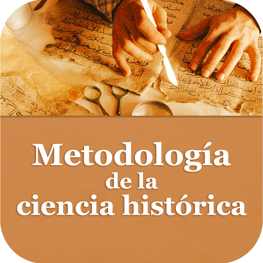 Metodología de la ciencia histórica