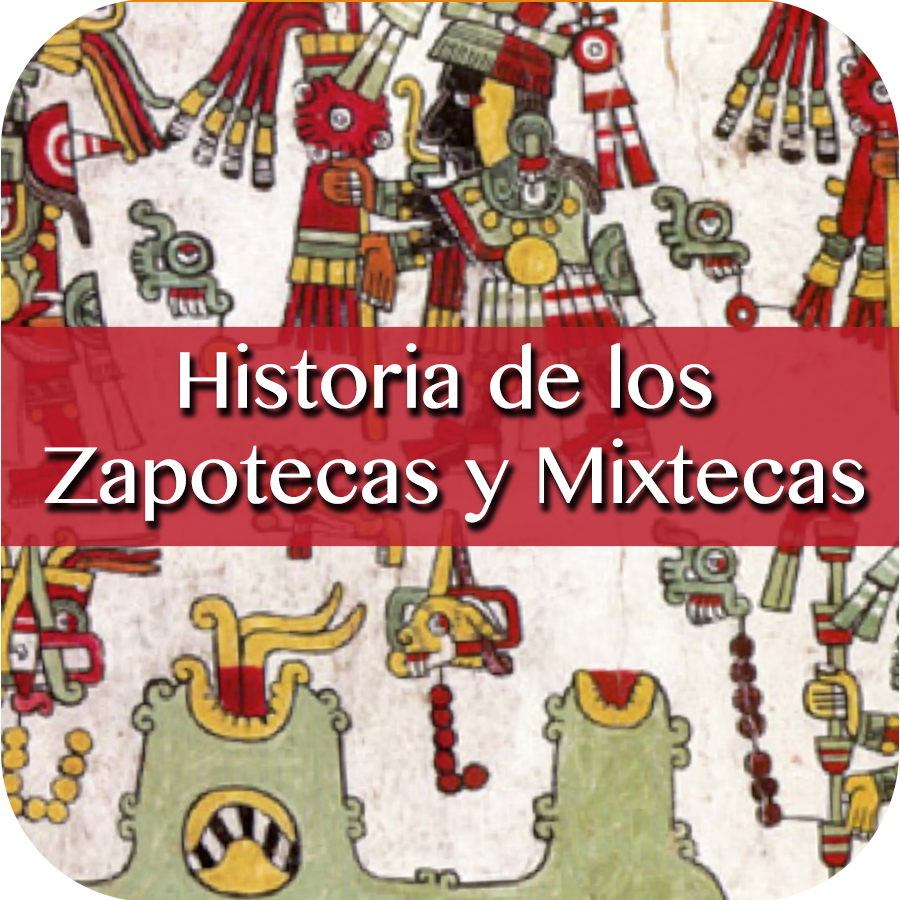 Historia de los zapotecas y mixtecas